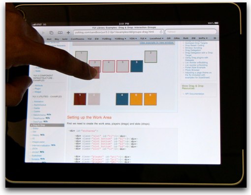 Intrinsic touch support in YUI 3.2.0 brings touch support to a wide range of YUI-powered interactions, including Drag and Drop and Slider.