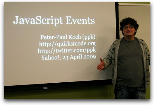 PPK (Peter-Paul Koch) of Quirksmode.org