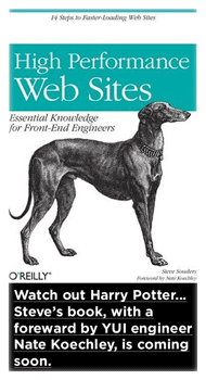 Steve's book, with forward by YUI engineer Nate Koechley, is due out soon from O'Reilly.